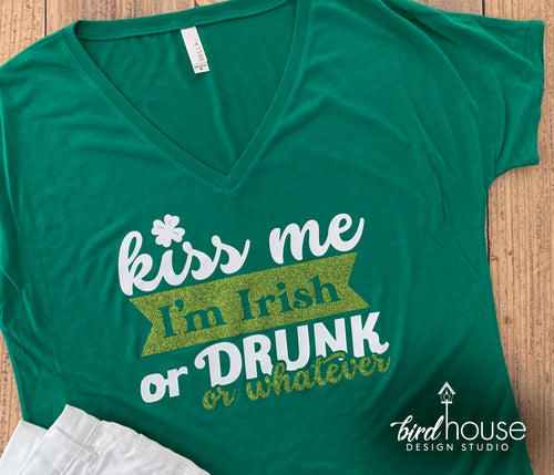 Kiss me I'm Irish Drunk or whatever, St. Patrick's Day, Friends Party