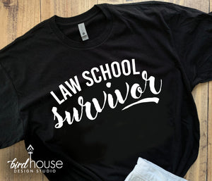 Law School Survivor Shirt, Funny Graduation Tees, Graduate