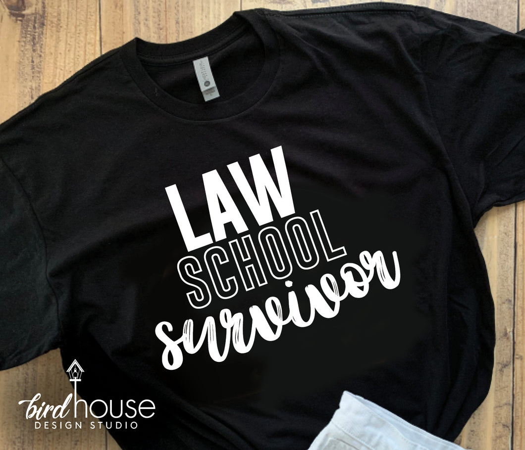 Law School Survivor Shirt, Funny Graduate Tees, Graduation
