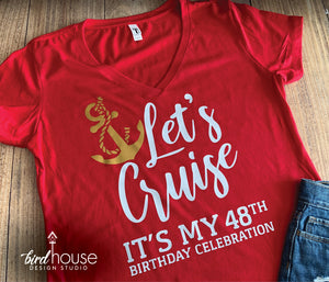 Let's Cruise Anchor Birthday Shirt Personalized Ship For Group Cruising, Matching Cruise Tees