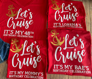 Let's Cruise Anchor Birthday Shirt Personalized Ship For Group Cruising, Matching Cruise Tees