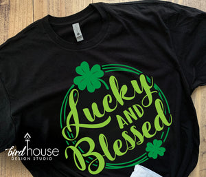 Lucky and Blessed Shirt, Cute St. Patricks Day Tee, Any Color Matte or Glitter