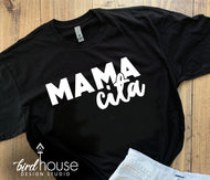 MAMAcita, Cute Mom Tshirt, Mom, Mama, Any Name any Color