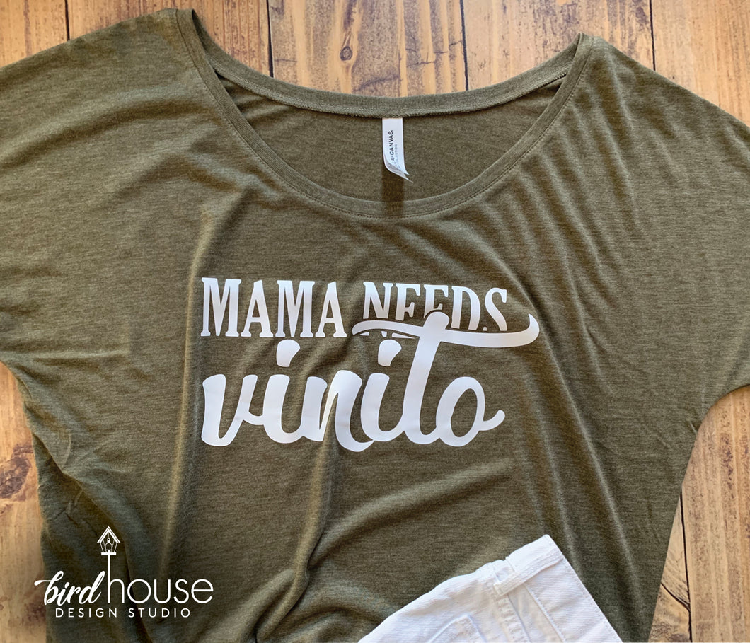 mama needs vinito, cute mom shirt