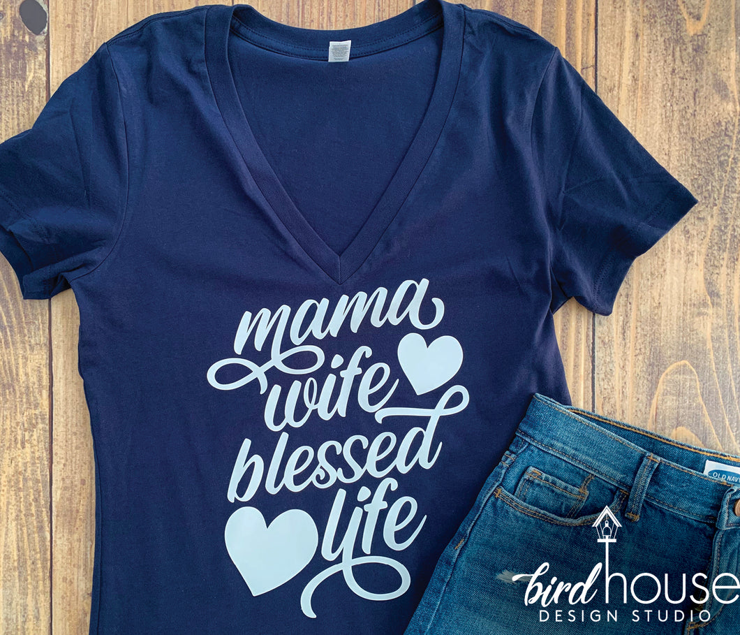 Mama Wife blessed life shirt, Funny Shirt, Personalized, Any Color, Customize, Gift