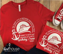 Load image into Gallery viewer, Oh Ship!! It&#39;s a Mother Daughter Cruise Shirt, Birthday, Cute tees