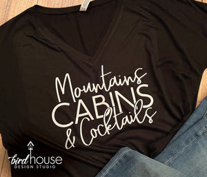 Mountains Cabins & Cocktails, Cute Vacation Camping Tee, Any Color or Style, Cute group vacation tshirts