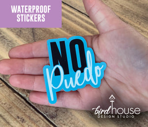 No Puedo, Funny Spanish Waterproof Sticker, Water Bottles, Laptop