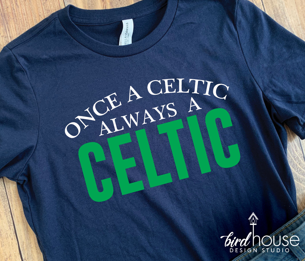 Once a Celtic Always a Celtic Shirt, ICCS, Immaculate conception School in Hialeah