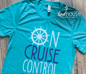 On Cruise Control Shirt, Cute Group Cruising Tees, Custom matching friends family