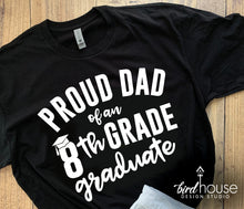Load image into Gallery viewer, Proud FAMILY of an 8th Grade Graduate Shirt, 1 Color,