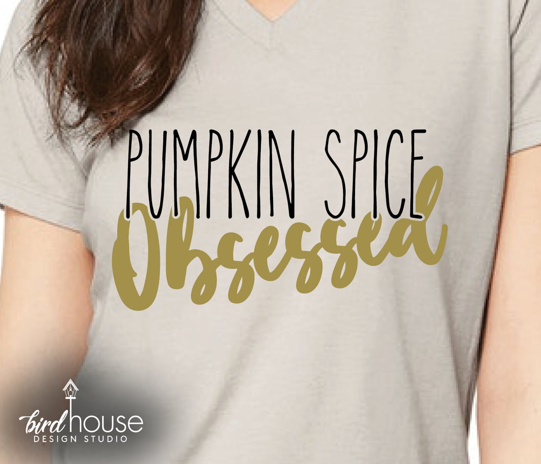 Pumpkin Spice Obsessed Shirt, Cute Coffee Lover Tee, Custom