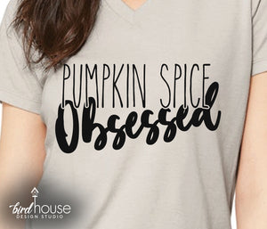 Pumpkin Spice Obsessed Shirt, Cute Fall Coffee Lover Tee