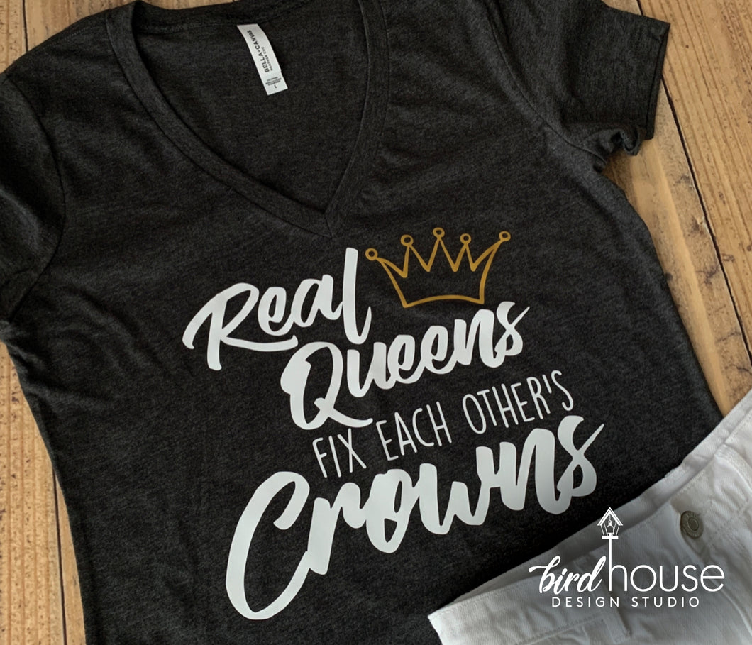 Real Queens Fix Each Other's Crowns Shirt, Cute best Friends Tee, Gift, International Womens Day