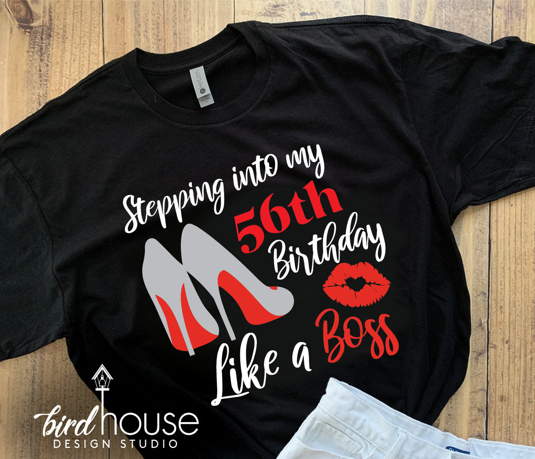 Stepping into my Birthday Like a Boss, Red Bottoms, Cute Shirt