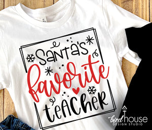 Santa's Favorite Teacher Shirt, Cute Christmas Graphic Tee