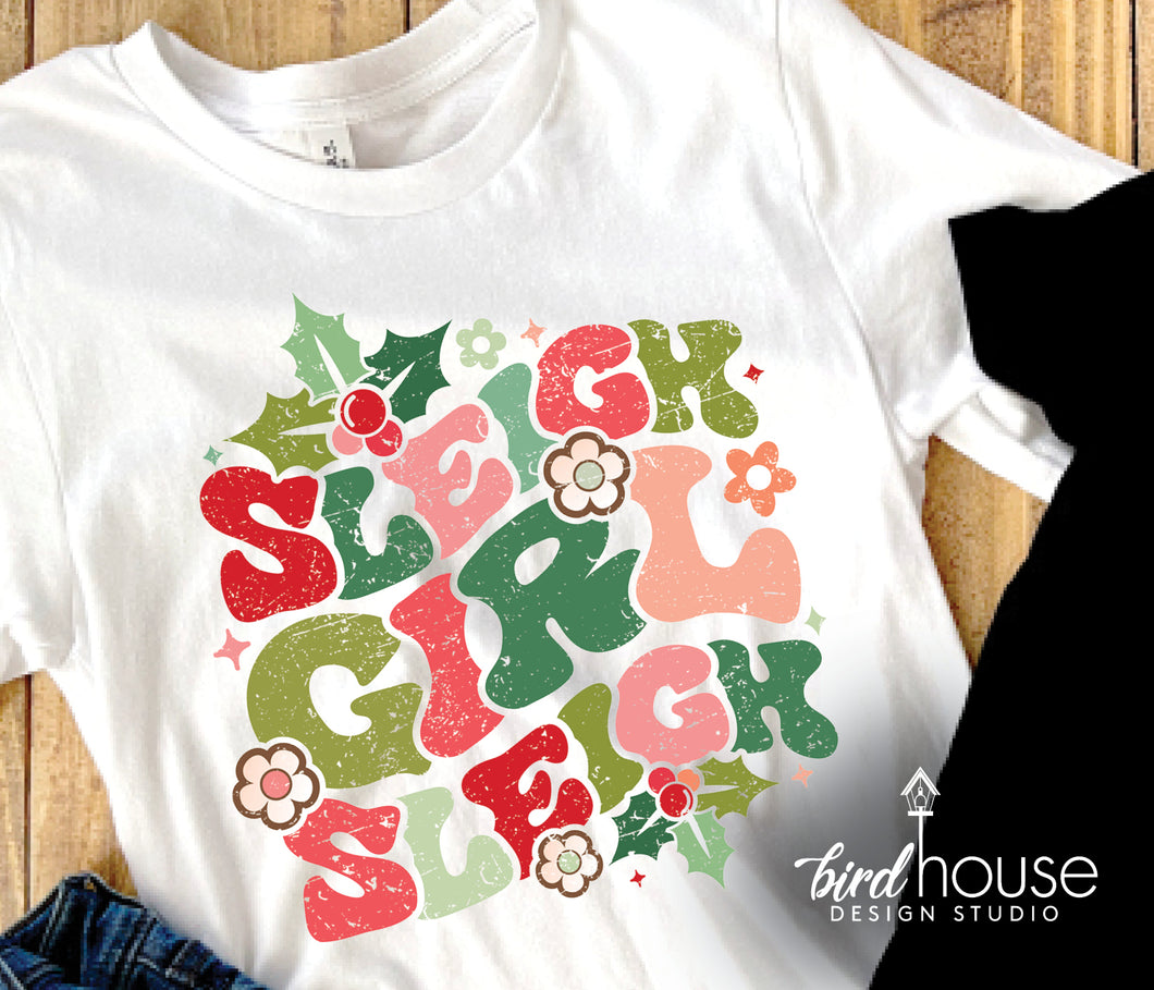 Sleigh girl Slay Shirt, Cute Christmas Graphic Tee, Groovy 70s style, Girls distressed shirts, pajama party pjs