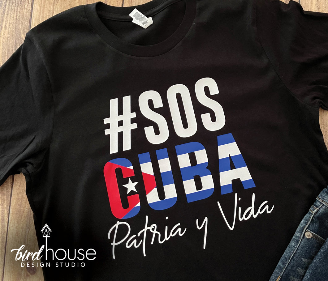 SOS Cuba Patria y Vida Shirt, Cuban Flag, #SOSCuba, Freedom, Free Cuba, Libertad, Help, Support, Solidarity