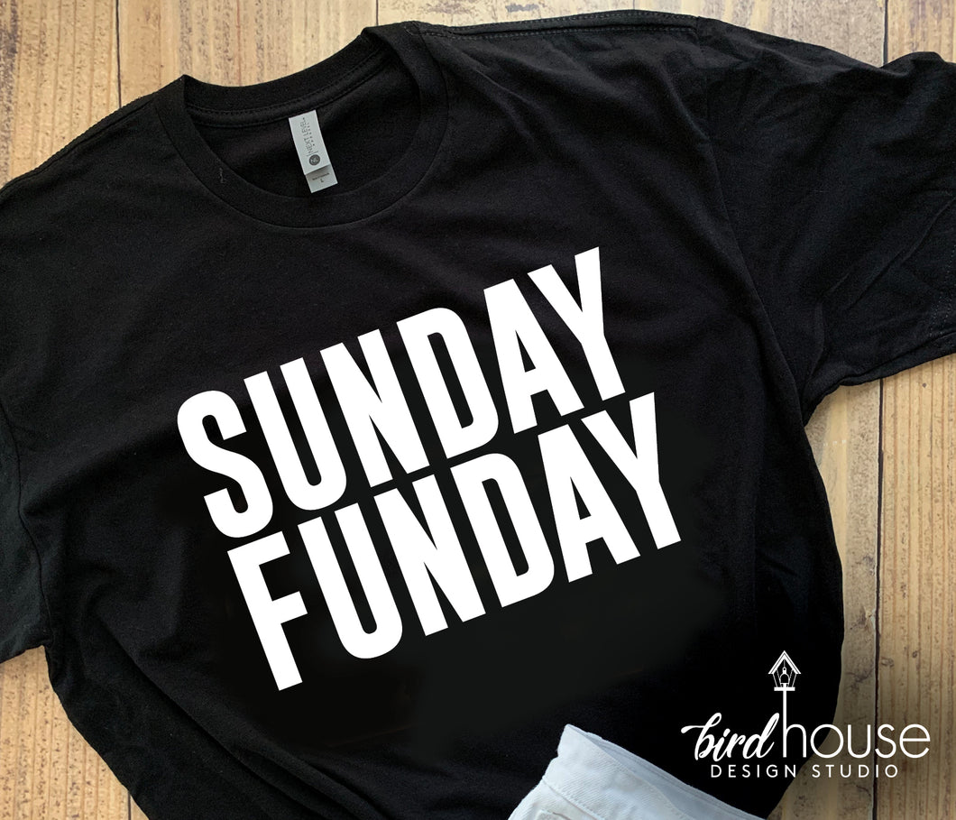 Sunday Funday Shirt, Cute Shirts for the Weekend, brunch tees