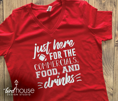 Just Here for the Commercials food & Beer, Funny Super Bowl Football Shirt