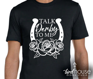 Talk Derby to Me Shirt, Horseshoe Roses Graphic Tee