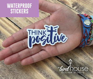 Think Positive, Waterproof Sticker, Water Bottles, Laptop, prayer, religious, mindfulness