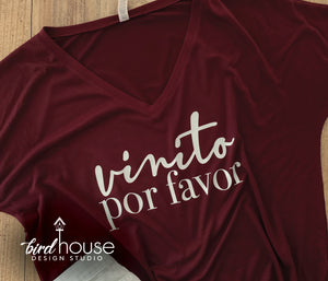 Vinito Por Favor Shirt, Funny Tee for Wine Lovers, Custom Any Color or style
