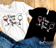 Vino y se fue Shirt, Funny Wine Graphic tee, food and wine, spanish tees